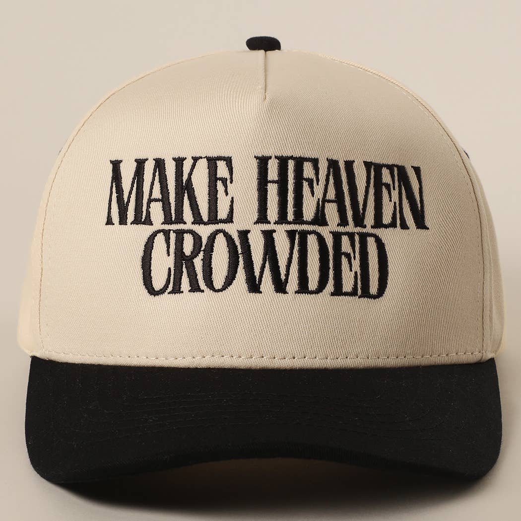 MAKE HEAVEN CROWDED HAT