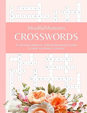 MindfulMoments Crosswords: A Calming Collection of Brain-Boosting Puzzles to Help You Relax & Unwind