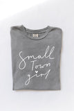 SMALL TOWN GIRL TEE