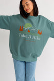 TAKE A HIKE SWEATSHIRT