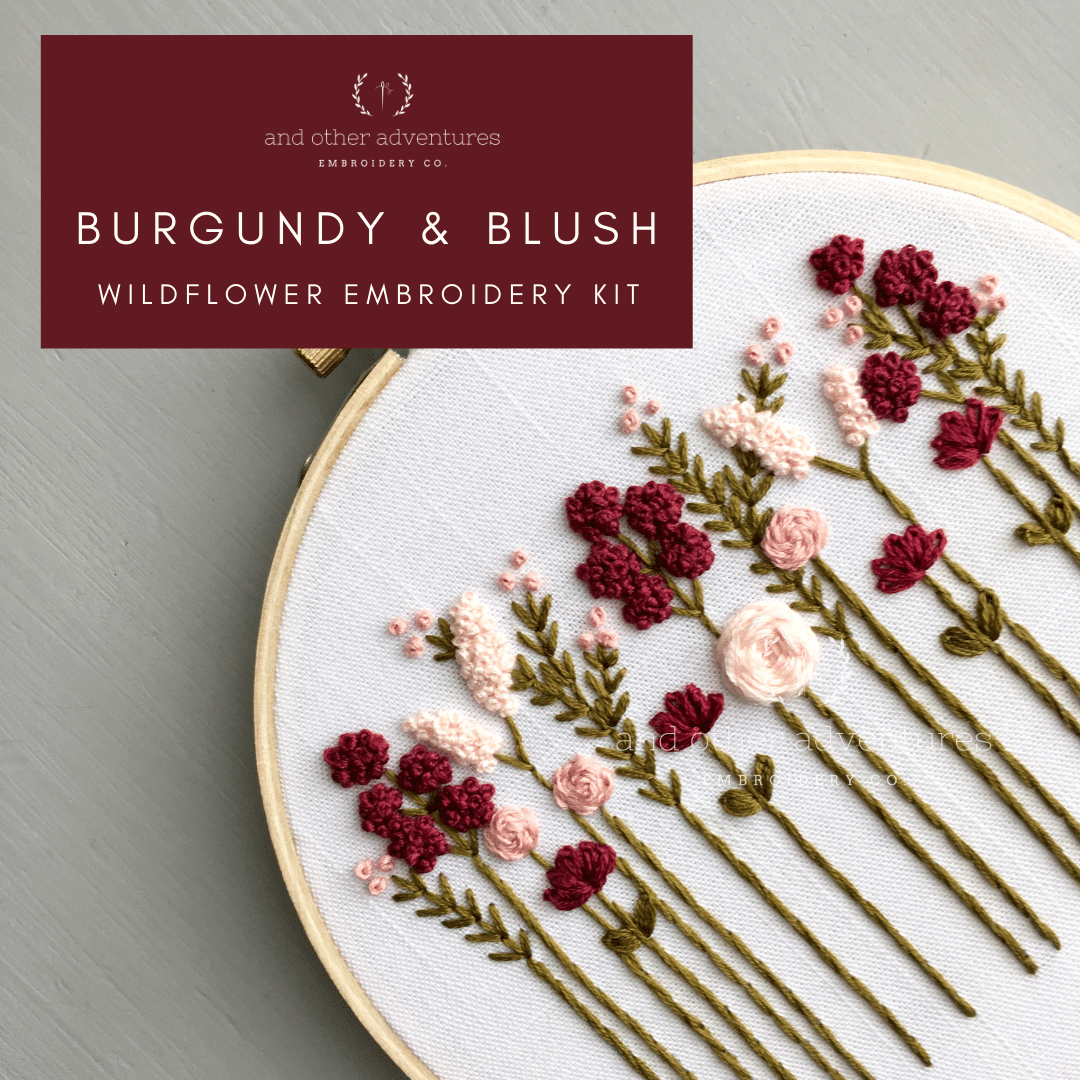 Beginner Hand Embroidery KIT - Burgundy & Blush Wildflowers