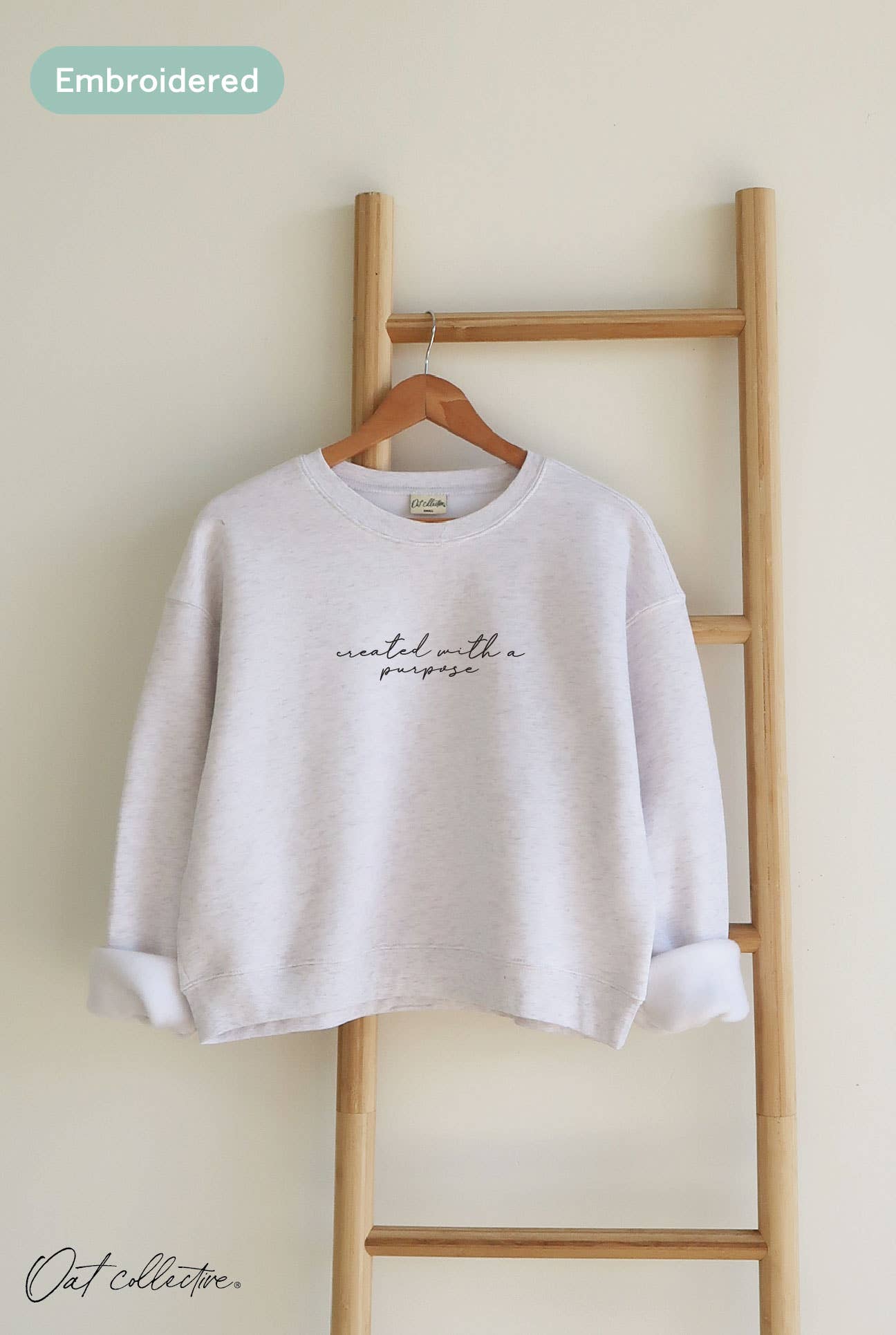 EMBROIDERED CREATED WITH A PURPOSE Sweatshirt