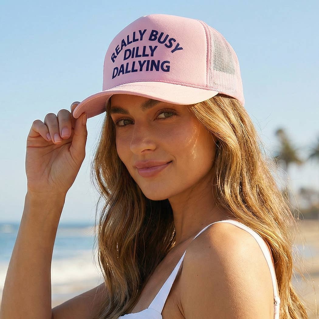 REALLY BUSY DILLY DAYLLYING Foam Trucker Hat