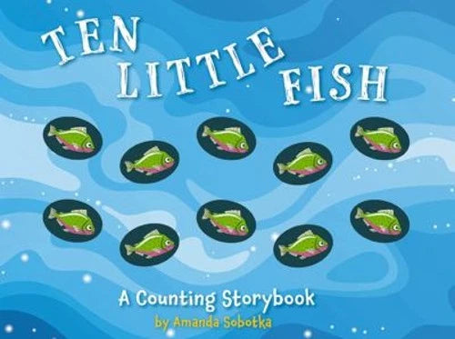 Ten Little Fish : A Magical Counting Storybook Board